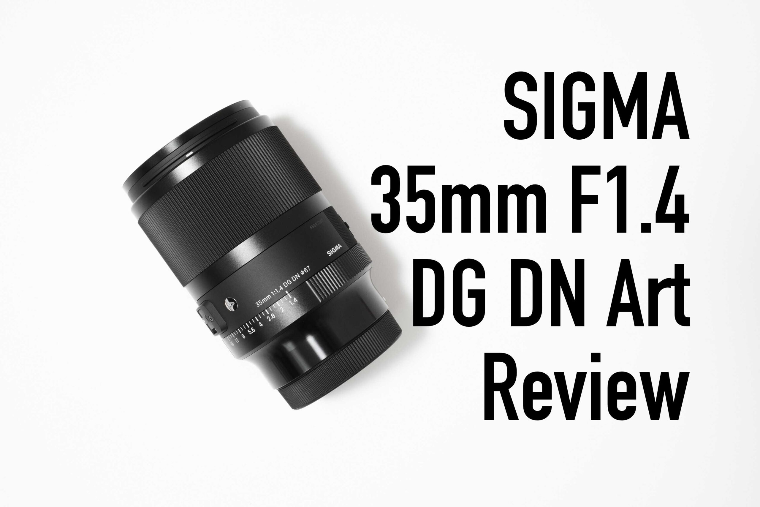 SIGMA 35mm F1.4 DG DN Art レビュー｜高解像と美しいボケが味わえる